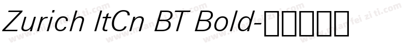 Zurich ltCn BT Bold字体转换